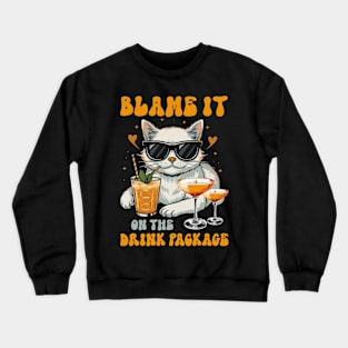 Blame It On The Drink Package Crewneck Sweatshirt